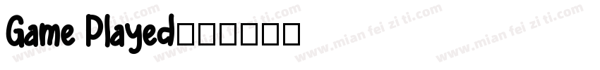 Game Played字体转换